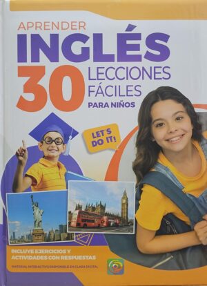 APRENDER INGLES EN 30 LECCIONES FACILES para los niños