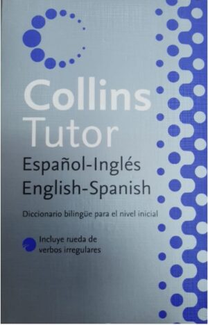 COLLINS TUTOR DIC. ESPAÑOL - INGLES (para nivel inicial)