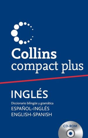COLLINS COMPACT PLUS INGLES DICCIONARIO BILINGUE Y GRAMATICA ESPAÑOL- INGLES ENGLISH-SPANISH