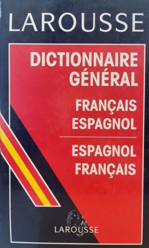 DICTIONNAIRE GENERAL FRANCAIS- ESPAGNOL (Diccionario frances-español)