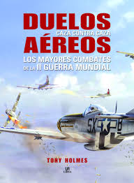 DUELOS AEREOS los mayores combates de la segunda guerra mundial