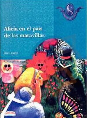ALICIA EN EL PAIS DE LAS MARAVILLAS