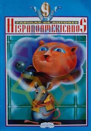 FABULAS DE AUTORES HISPANOAMERICANOS