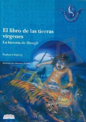 LIBRO DE LAS TIERRAS VIRGENES, EL historia de Mowgli