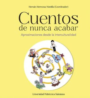 CUENTOS DE NUNCA ACABAR Aproximaciones desde la interculturalidad