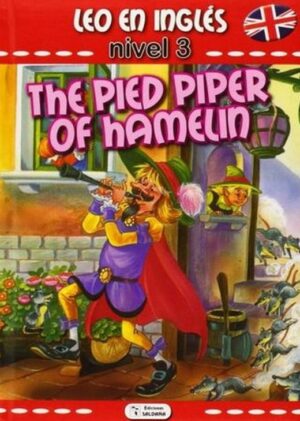 THE PIED PIPER OF HAMELIN Colección leo en inglés nivel 3
