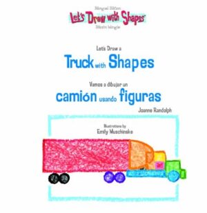 VAMOS A DIBUJAR UN CAMION USANDO FIGURAS -LET´S DRAW A TRUCK WITH SHAPES