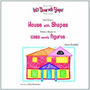 VAMOS A DIBUJAR UNA CASA USANDO FIGURAS -LET´S DRAW A HOUSES WITH SHAPES