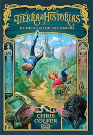 HECHIZO DE LOS DESEOS, EL La tierra de las historias 1