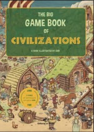 THE BIG GAME BOOK OF CIVILIZATIONS