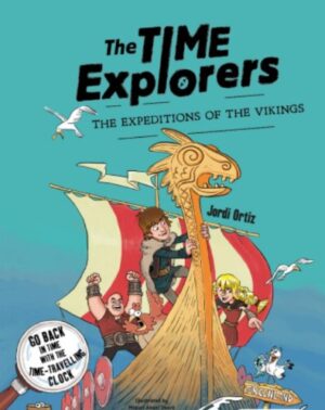 THE TIME EXPLORERS 2 The expeditions of the vikings