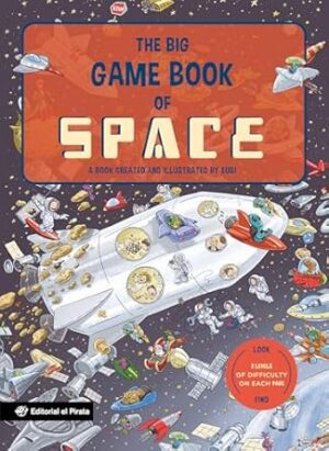 THE BIG GAME BOOK OF SPACE a book created and illustratedby subi