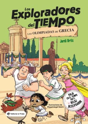 EXPLORADORES DEL TIEMPO, LOS 3 Las olimpiadas de Grecia