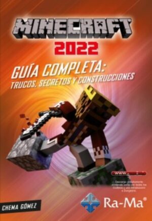 MINECRAFT 2022 Guía completa trucos, secretos y construcciones