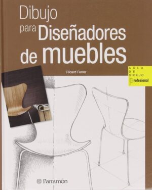 DIBUJO PARA DISEÑADORES DE MUEBLES