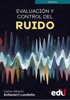 EVALUACION Y CONTROL DEL RUIDO