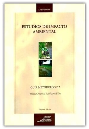 ESTUDIOS DE IMPACTO AMBIENTAL Guía metodológica