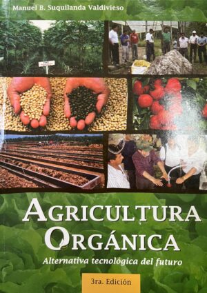 AGRICULTURA ORGANICA alternativa tecnològica del futuro