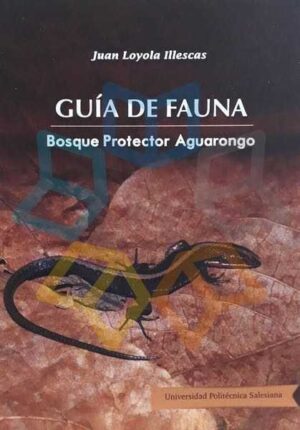 GUIA DE FLORA Bosque Protector Aguarongo