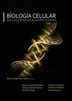 BIOLOGIA CELULAR EN LAS CIENCIAS AGROPECUARIAS
