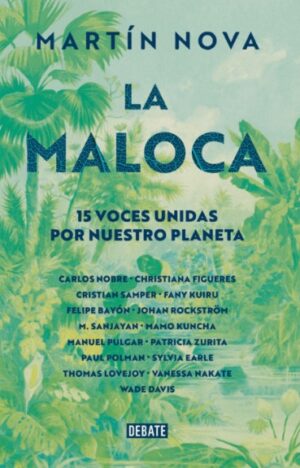 MALOCA, LA 15 Voces unidas por nuestro planeta