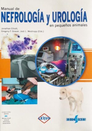 MANUAL DE NEFROLOGIA Y UROLOGIA EN PEQUEÑOS ANIMALES