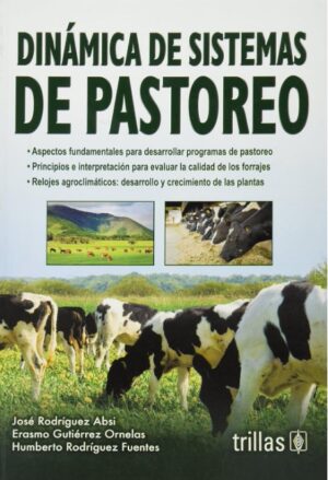 DINAMICA DE SISTEMAS DE PASTOREO manuales de educación agropecuaria