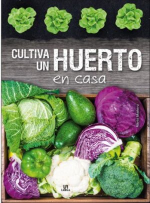 CULTIVA UN HUERTO EN CASA