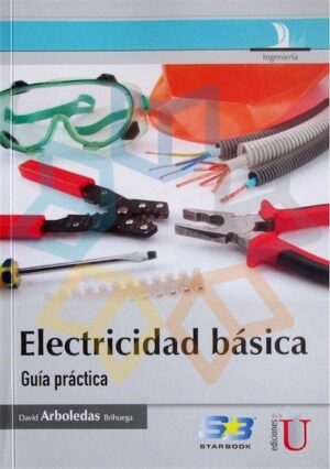 ELECTRICIDAD BASICA Guía práctica