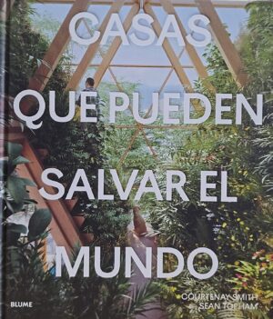 CASAS QUE PUEDEN SALVAR EL MUNDO
