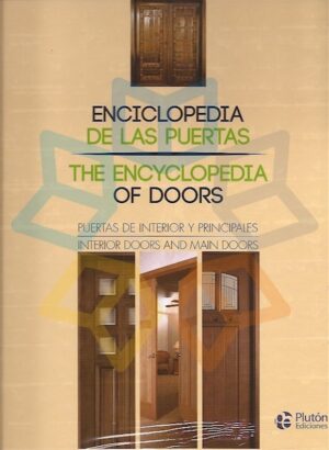 ENCICLOPEDIA DE LAS PUERTAS - THE ENCYCLOPEDIA OF DOORS