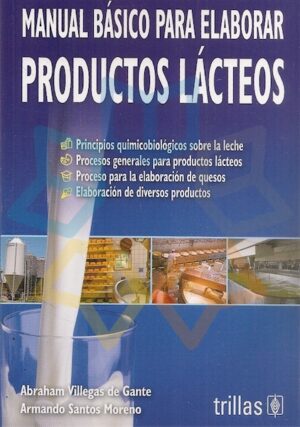 MANUAL BASICO PARA ELABORAR PRODUCTOS LACTEOS
