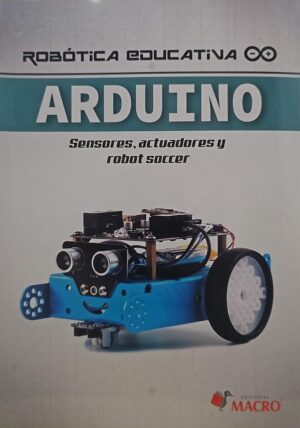 ARDUINO Sensores, actuadores y robot soccer TII
