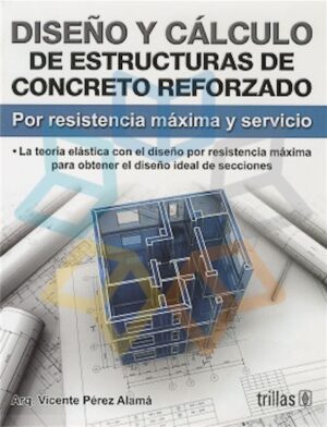 DISEÑO Y CALCULO DE ESTRUCTURAS DE CONCRETO REFORZADO Por resistencia máxima y s