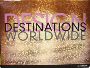 DESIGN DESTINATIONS WORLDWIDE