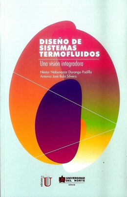 DISEÑO DE SISTEMAS TERMOFLUIDOS Una visión integradora