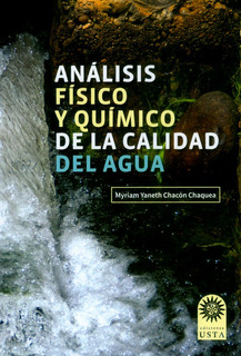 ANALISIS FISICO Y QUIMICO DE LA CALIDAD DEL AGUA