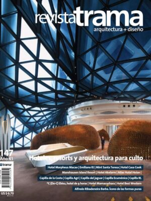 REVISTA TRAMA Hoteles, resorts y arquitectura para culto N.147
