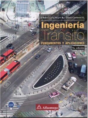 INGENIERIA DE TRANSITO Fundamentos y aplicaciones