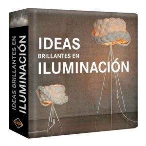 IDEAS BRILLANTES EN ILUMINACION
