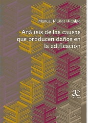 ANALISIS DE LAS CAUSAS QUE PRODUCEN DAÑOS EN LA EDIFICACION