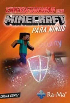 CIBERSEGURIDAD PARA NIÑOS CON MINECRAFT