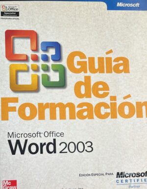 MICROSOFT OFFICE WORD 2003 GUIA DE FORMACION