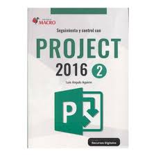SEGUIMIENTO Y CONTROL CON PROJECT 2016 T2