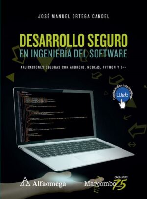 DESARROLLO SEGURO EN INGENIERIA DEL SOFTWARE Aplicaciones seguras con Android, Nodejs, Python y C++