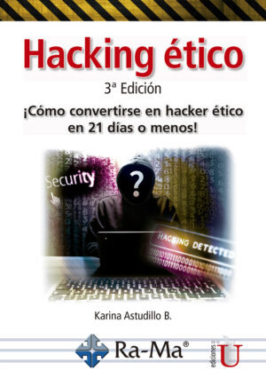 HACKING ETICO Cómo convertirse en hacker ético en 21 días o menos