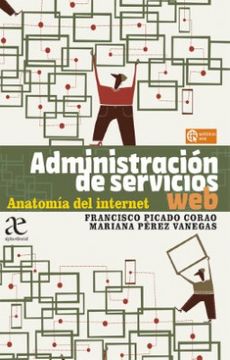 ADMINISTRACION DE SERVICIOS WEB Anatomía del internet