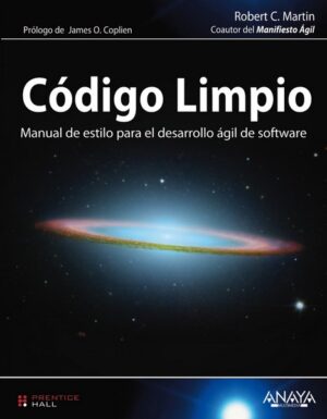 CODIGO LIMPIO Manual de estilo para el desarrollo ágil de software