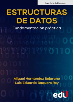 ESTRUCTURAS DE DATOS Fundamentación práctica