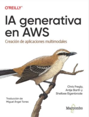 IA GENERATIVA EN AWS Creación de aplicaciones multimodales